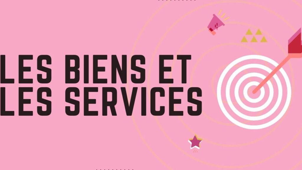 biens services