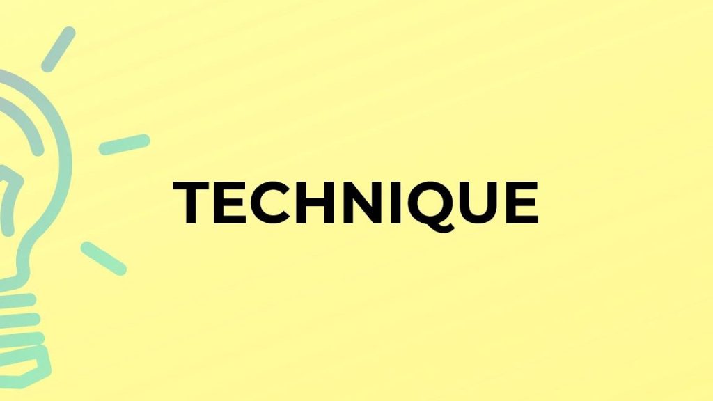 technique
