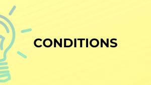 conditions